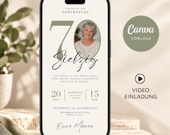 May include: A digital birthday invitation displayed on a smartphone screen featuring the text EINLADUNG ZUM GEBURTSTAG, the number 70, the word Siebzig, a circular photo of a person, and event details including date, time, and location in German.