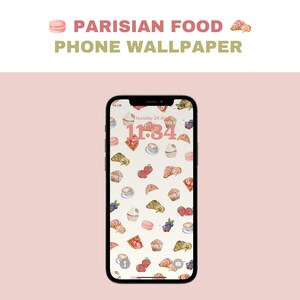 Könnte beinhalten: Eine Handy-Tapete mit weißem Hintergrund und einem Muster aus Pariser Lebensmitteln, darunter Croissants, Macarons, Kaffeetassen und Erdbeeren. Die Uhrzeit ist 11:34 Uhr, Donnerstag, 24. August.