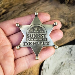 Sunset Sarsaparilla deputy badge