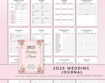 May include: A printable wedding planner journal with a floral design and the text "2025 Wedding Planner". The journal includes sections for wedding venues, contact information, timeline, checklist, guest list, vendor payment plan, and rehearsal dinner.