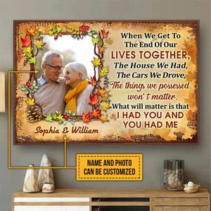 Personalisiert, wenn wir zusammen ans Ende unseres Lebens kommen Poster, Familie altes Paar Poster Leinwand, personalisierte alte Ehepaar Wandkunst