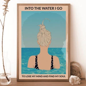 Into the water I go to lose my mind and find my soul Poster, Vintage Wohndekor Wanddeko, Vintage Wohndekor Wanddeko, Ocean Lover Art