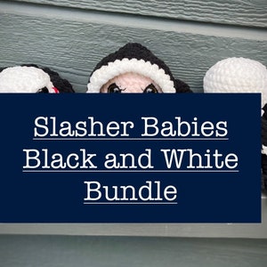 Slasher Babies B&W Bundle