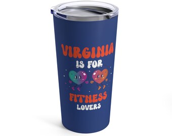 VA es para los amantes del fitness Vaso 20oz -