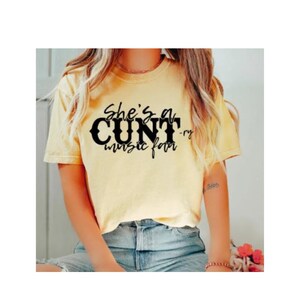 She&#39;s a Cunt-ry Music Fan Screen print transfer ready to press, ready to ship, cute easy transfers, trendy