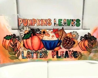Pumpkin Leaves Lattes Please UVDTF transfer wrap Ready to apply, Cute design, no heat needed, permanent, adhesive, waterproof, easy to use