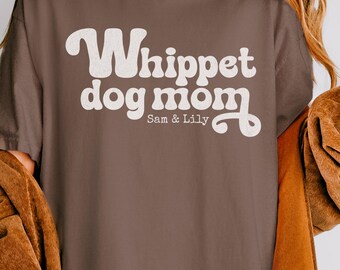 Retro Whippet Dog Mom Shirt, Personalized Comfort Colors Tee, Iggy Dog Lover Gift, Custom Dog Name T-Shirt, Vintage Dog Mom Outfit