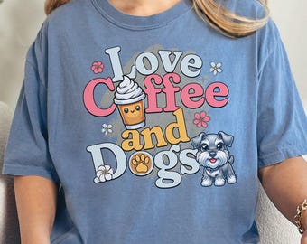 Love Coffee and Dogs Shirt, Cute Coffee Dog Lover Tee, Funny Comfort Colors Dog Mom T-Shirt, Schnauzer Caffeine Graphic Gift
