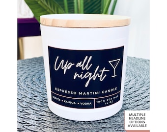 Up All Night Espresso Martini Candle, Unique Birthday Gift, Holiday Gift, Cocktail Candle, Coffee Scent, Custom Gift for Cocktail Lovers