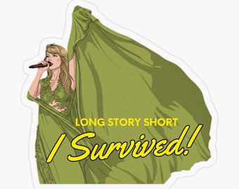 Long Story Short I Survived Sticker For Swift -ties!