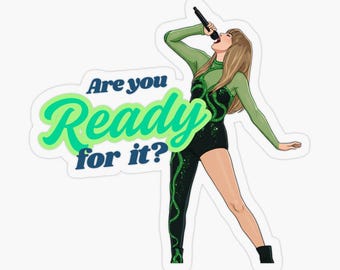 Are you Ready for it? Reputation Sticker For Swift -ties!