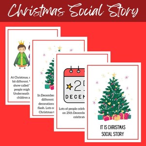 May include: A Christmas social story with illustrations of a king, a Christmas tree, a calendar with the date December 25th, and a Christmas tree with presents underneath. The text reads "At Christmas, some things are a bit different. A show called "Christmas" might be performed. Underneath the Christmas tree, children are given presents. In December, people decorate their homes with Christmas decorations. Lots of people celebrate Christmas on December 25th. It is Christmas Social Story."