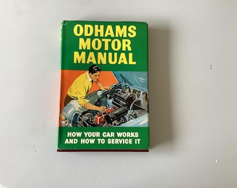 Oldham’s motor manual book 1962 nearly 300 illustrations fifth Ed. How your car works and how to service it