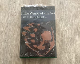 The world of soil by Sir E John Russel No 35 by Collins pub reprint 1975 illustrated diagramatic and photographic scientific
