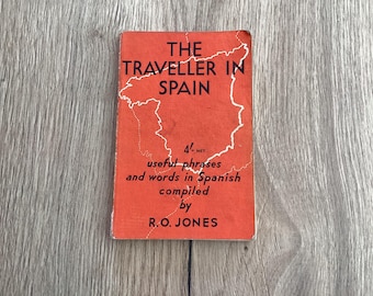 The Traveller in Spain useful phrases and words in Spanish pocket reference with rules for pronunciation useful contents plus quick list