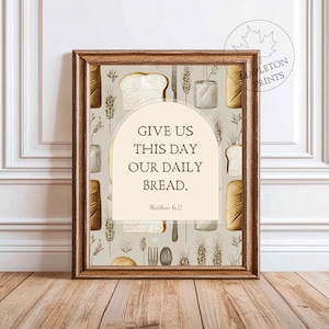 Give Us This Day Print, Matthew 6 11 Kitchen Scripture Art, Printable Bible Verse Wall Decor, Digital Download