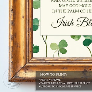 May include: A printable wall art design featuring a watercolor illustration of shamrocks with the text "And, until we meet again, may God hold you in the palm of His hand. Irish Blessing". The design also includes instructions on how to print the design at home, at a local print shop, or online.