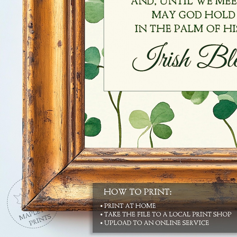 May include: A printable wall art design featuring a watercolor illustration of shamrocks with the text "And, until we meet again, may God hold you in the palm of His hand. Irish Blessing". The design also includes instructions on how to print the design at home, at a local print shop, or online.