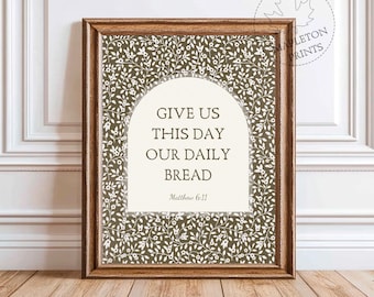 Give Us This Day Our Daily Bread, Printable Bible Verse Wall Art, Christian Print, Digital Download
