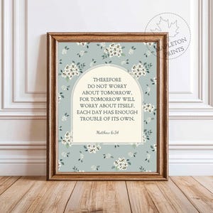 Matthew 6:34 Bible Verse Print, Printable Scripture Wall Art, Christian Floral Poster, Digital Download