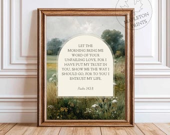 Psalm 143 8 Scripture Art, Printable Psalm Wall Art, Christian Print, Digital Download