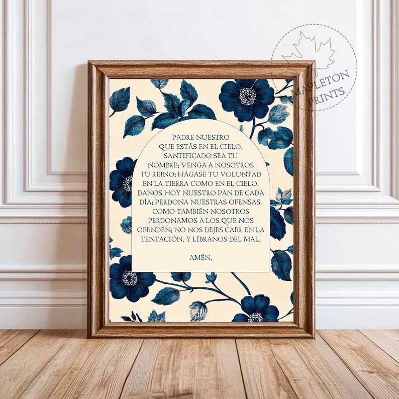 May include: A printable art print with a floral design featuring blue flowers on a cream background. The print includes the Lord's Prayer in Spanish, "Padre Nuestro", with the text "Aplenton Prints" in the bottom right corner.
