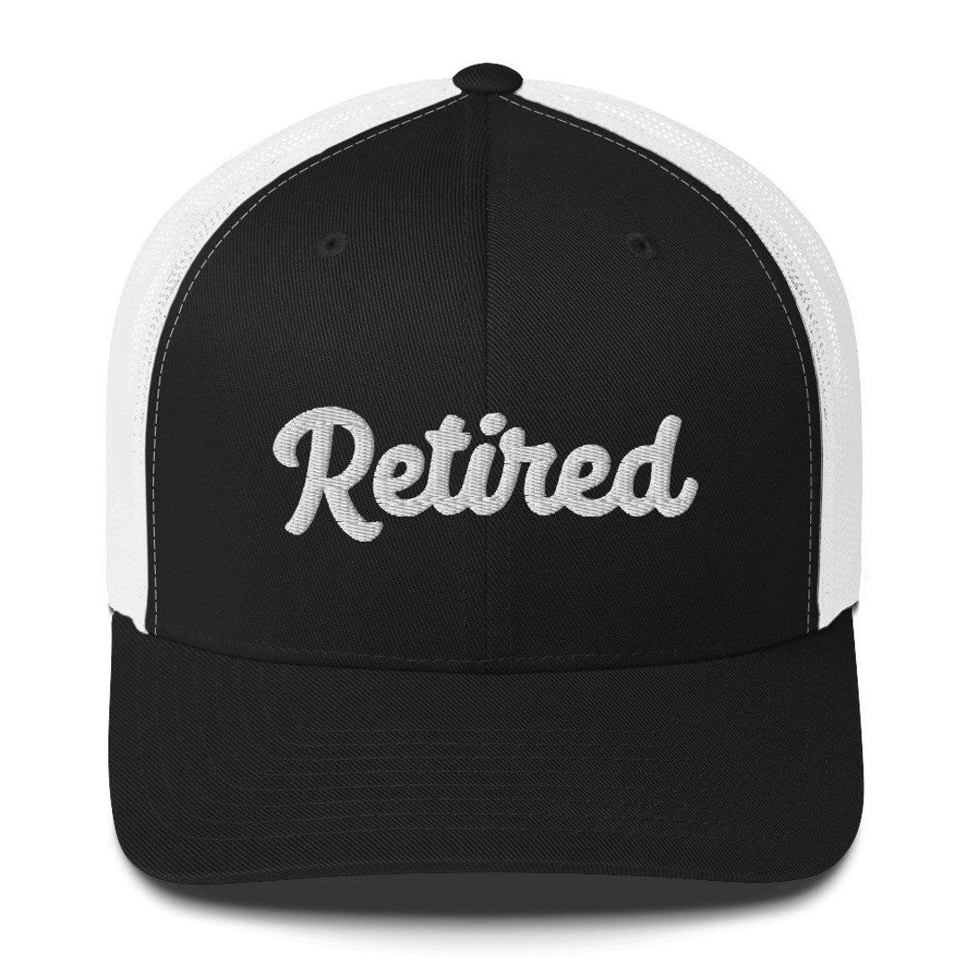 RETIRED Trucker Cap RETIREMENT PARTY Hat Gift for Him Her Etsy