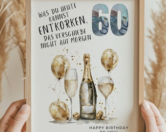 Puede incluir: Una tarjeta de cumpleaños imprimible con una ilustración de acuarela de botellas de champán, vasos y globos. El texto dice "Was du heute kannst entkorken, das verschiebe nicht auf morgen" y "60". La tarjeta también dice "Happy Birthday to you!"