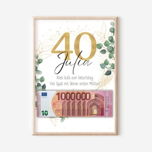 Geldgeschenk 40. Geburtstag I personalisiert Geld I Geburtstagsgeschenk Deine erste Million I Digitaler Download PDF
