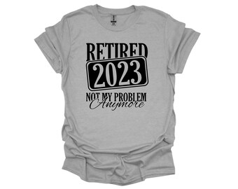 RETIRED - Not my Problem Anymore