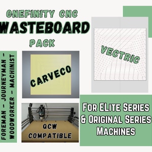 Onefinity CNC Wasteboard Files for Elite Series Foreman, Journeyman and Woodworker; Original Series Journeyman, Woodworker and Machinist