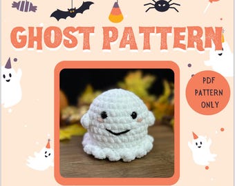 May include: A crochet pattern for a white ghost with a smiling face. The pattern is available as a PDF download. The image also includes the text "Ghost Pattern" and "PDF Pattern Only".