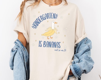 Kindergarten Is Bananas Goose Comfort Colors® Shirt, Funny Teacher Tee, Kinder Crew Shirt, Back to School Gift, Goose Design Tee