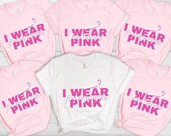 I Wear Pink for Custom Shirt, Personalize Family Breast Cancer Shirt, Cancer Awareness Shirt, Pink Ribbon Shirt,Breast Cancer Support Gift 3