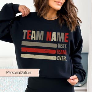 Customized Best Team Ever Shirt, Teammate T-Shirt, Team Name Shirt, Custom Team Shirt, Work Team Coworkers, Team Member Shirt, Company Shirt