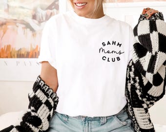 SAHM sweatshirt, Mothers Day Gift, Stay at Home Mom Crewneck, Cute Mama Shirt, Mom Life Sweatshirt, New Mom Gift, Baby Shower Gift,Mom Shirt