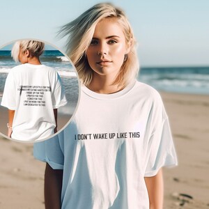 I Don't Wake up Like This, Motivational Workout Shirt, Back Printed Tshirt, Tshirt Women Trendy Inspirational, Inspirational Shirt For Women image 3