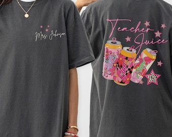 T-shirt personnalisé avec le nom de l'enseignant, T-shirt « Jus d'enseignant », T-shirt Comfort Colors®, Boisson énergisante, Cadeau personnalisé pour remercier un enseignant, Rentrée scolaire