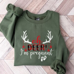 Oh Deer I'm Pregnant Shirt, Christmas Pregnancy Shirt, Pregnancy Announcement Christmas  Shirt, Mom To Be Christmas Gift