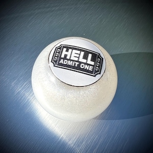2'' Shift Knob Admit One to HELL