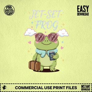 May include: A digital design featuring a cartoon frog wearing sunglasses, a scarf, and holding a passport and suitcase. The text "JET-SET FROG" is above the frog. The design is on a light yellow background with hearts and clouds.