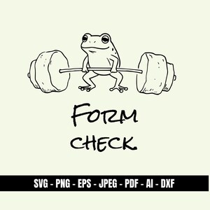 Peut inclure: Illustration en noir et blanc d'une grenouille soulevant des poids. La grenouille est au centre, tenant une barre. En dessous, les mots "FORM CHECK" sont écrits dans un style manuscrit. Le bas de l'image contient une barre noire avec des abréviations de types de fichiers.