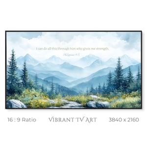 May include: A digital art print featuring a mountain landscape with a blue sky and white clouds. The text "I can do all this through him who gives me strength. Philippians 4:13" is displayed at the top of the image.