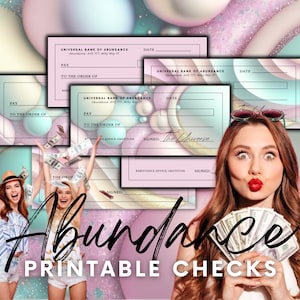 May include: Image features printable checks with the text "Abundance Printable Checks." The checks have a pink and teal design with the text "Universal Bank of Abundance." Women are shown holding and throwing money in the air.