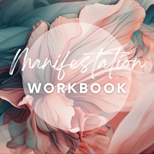 May include: A pink and teal abstract floral design with the text "manifestation WORKBOOK" in a white circle.