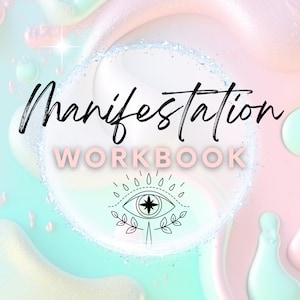 May include: A pink and blue abstract background with a white circle containing the text "manifestation WORKBOOK" and a black and white illustration of an eye with leaves.