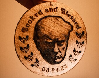 BOOKED AND BLESSED | Trump Mug Shot Ornament 08.24.23 | Christmas Tree Handmade | Comedy