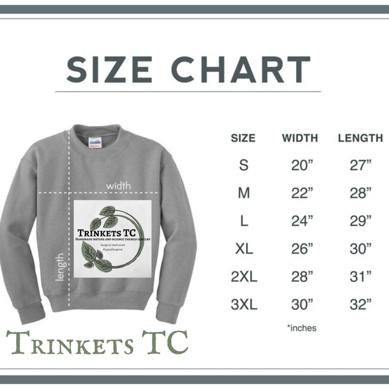 May include: Gray sweatshirt with a logo that says "TRINKETS TC" and the text "Handmade Nature and Science Themed Jewelry". The sweatshirt has a size chart with measurements in inches.