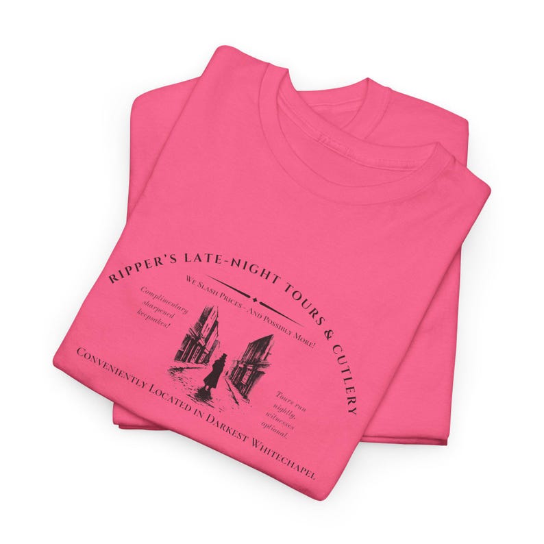 Jack the Ripper Humor T-Shirt | Funny Whitechapel History Tee | Victorian True Crime Shirt | Late Night Tour Meme Gift | Gothic Murder Lore image 9