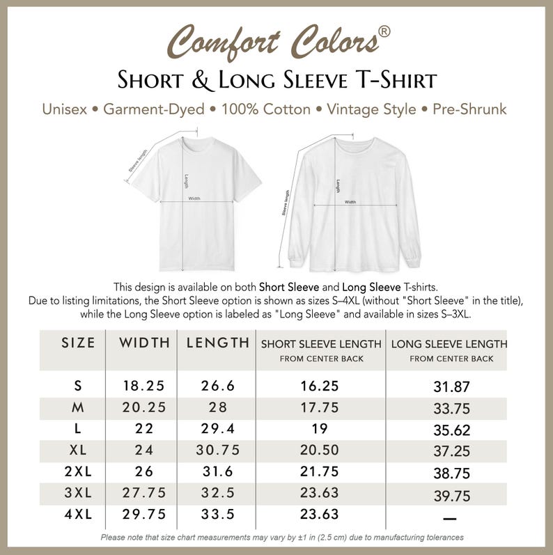 May include: A product image showcasing Comfort Colors short and long sleeve t-shirts. The image includes a size chart with measurements in inches for width, length, and sleeve lengths. The shirts are unisex, garment-dyed, 100% cotton, vintage style, and pre-shrunk.